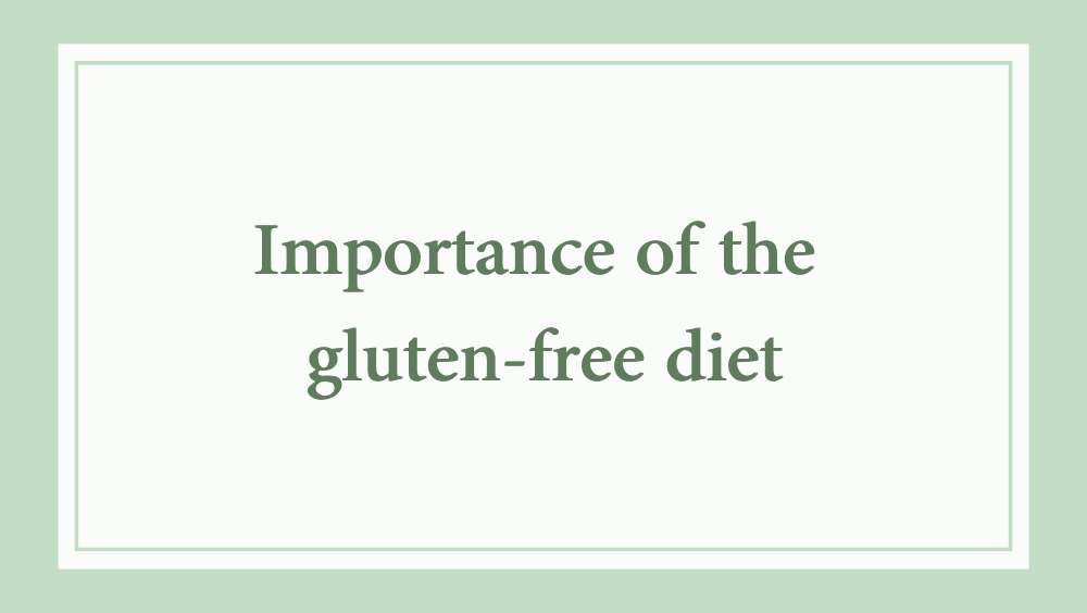 importances of the gluten-free diet