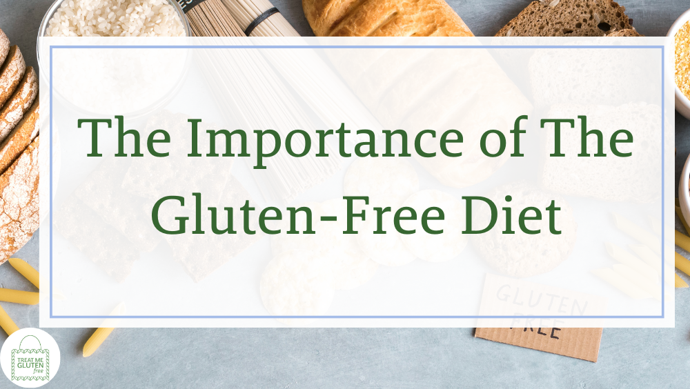 the-imporance-of-the-gluten-free-diet-treat-me-glutnen-free