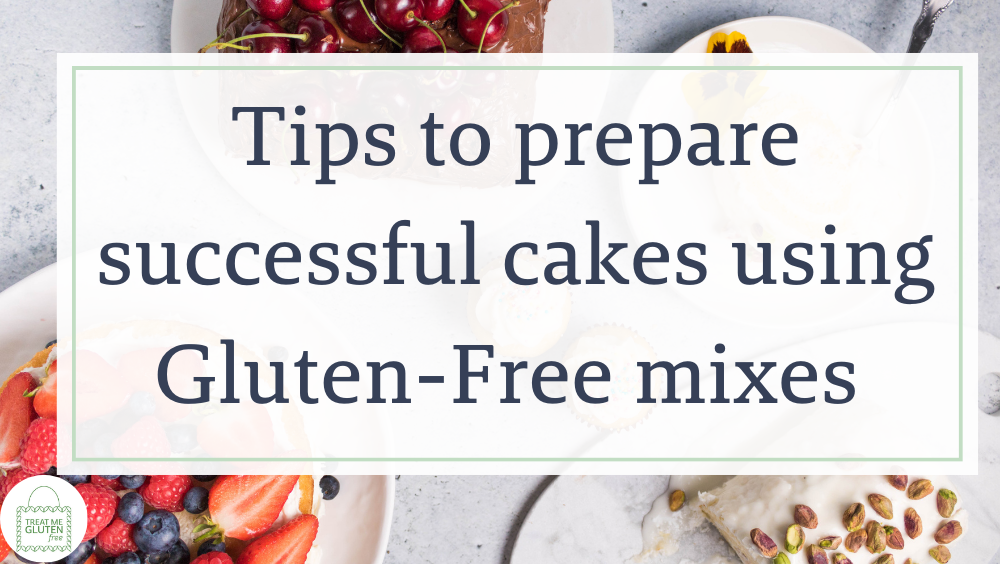 tips to prepare and store gluten free cakes treat me gluten free