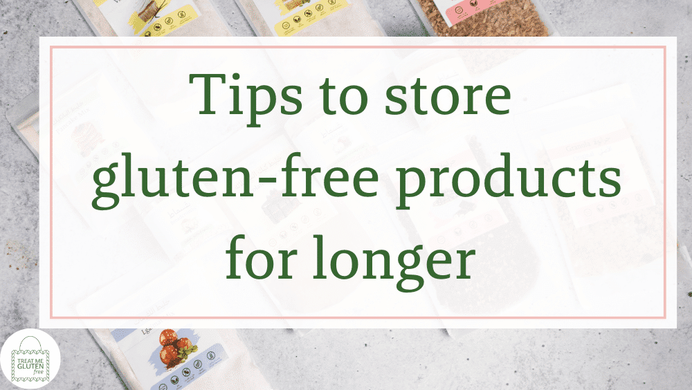 storing gluten free products for longer