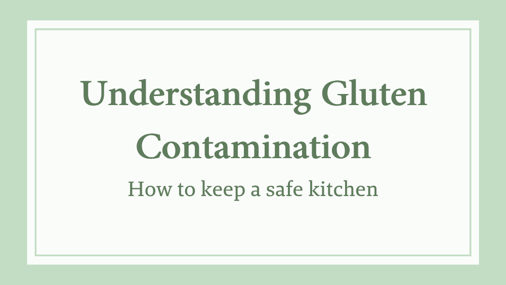 avoiding gluten contamination in the kitchen